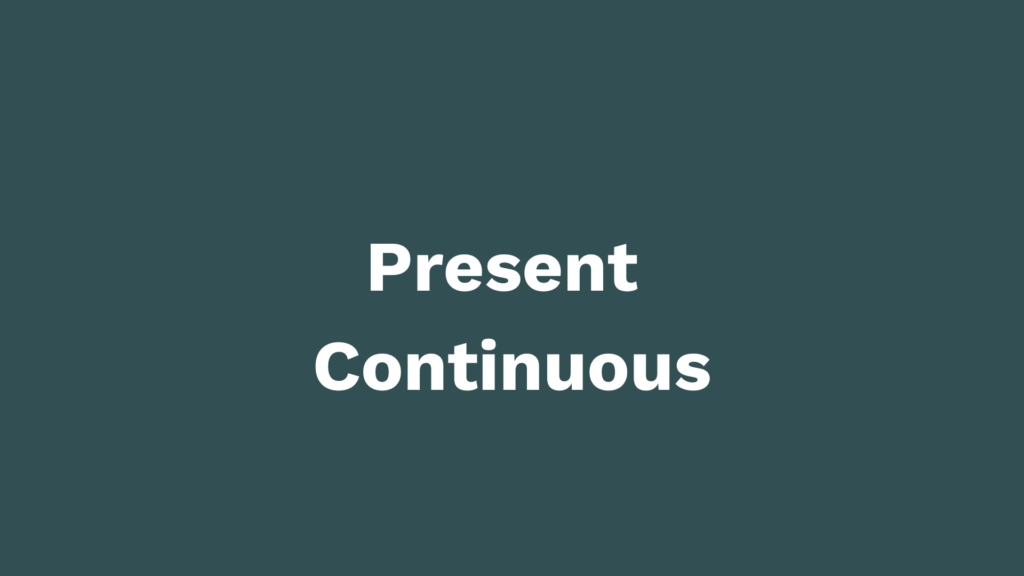 Present Continuous - “tu i teraz” oraz... plany