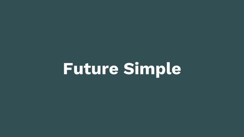 Future Simple - mózg, akcja-reakcja